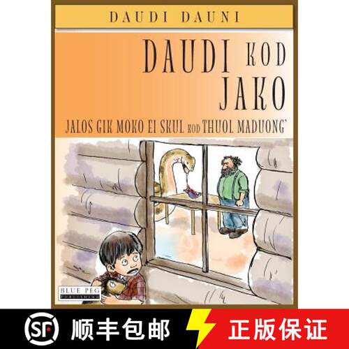 【3-4周达】Daudi Kod Jako: Jalos Gik Moko Ei Skul Kod Thuol Maduong' (Luo Edition) [9781922159601]