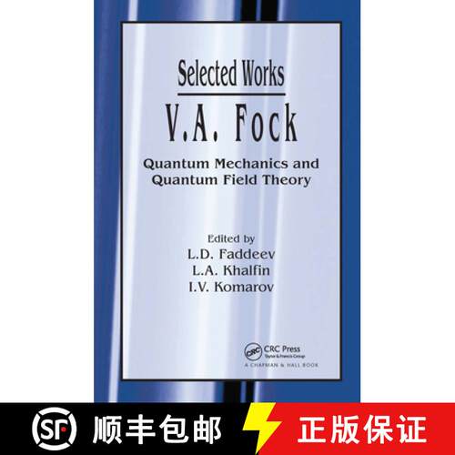 【3-4周达】精装 V.A. Fock - Selected Works: Quantum Mechanics and Quantum Field Theory [9780415300025]