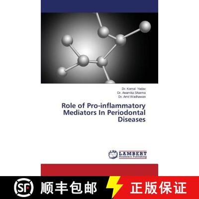 预订 Role of Pro-Inflammatory Mediators in Periodontal Diseases [9783659571275]