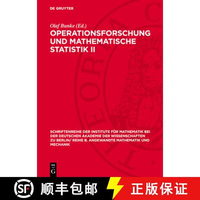 【3-4周达】精装 Operationsforschung Und Mathematische Statistik II [9783112724545]