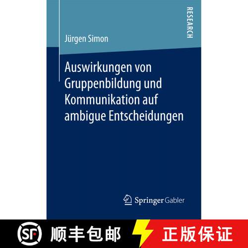 【3-4周达】Auswirkungen von Gruppenbildung und Kommunikation auf ambigue Entscheidungen (1. Aufl. 2017) [9783658186937]