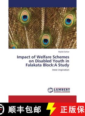 预订 Impact of Welfare Schemes on Disabled Youth in Falakata Block: A Study [9783659277290]