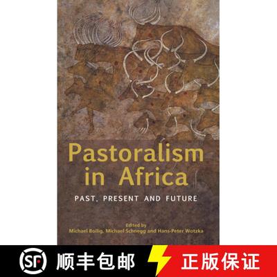 【3-4周达】Pastoralism in Africa: Past, Present and Future [9780857459084]
