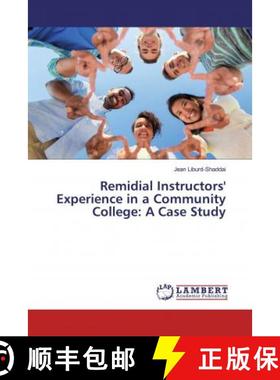 预订 Remidial Instructors' Experience in a Community College: A Case Study [9783330085442]