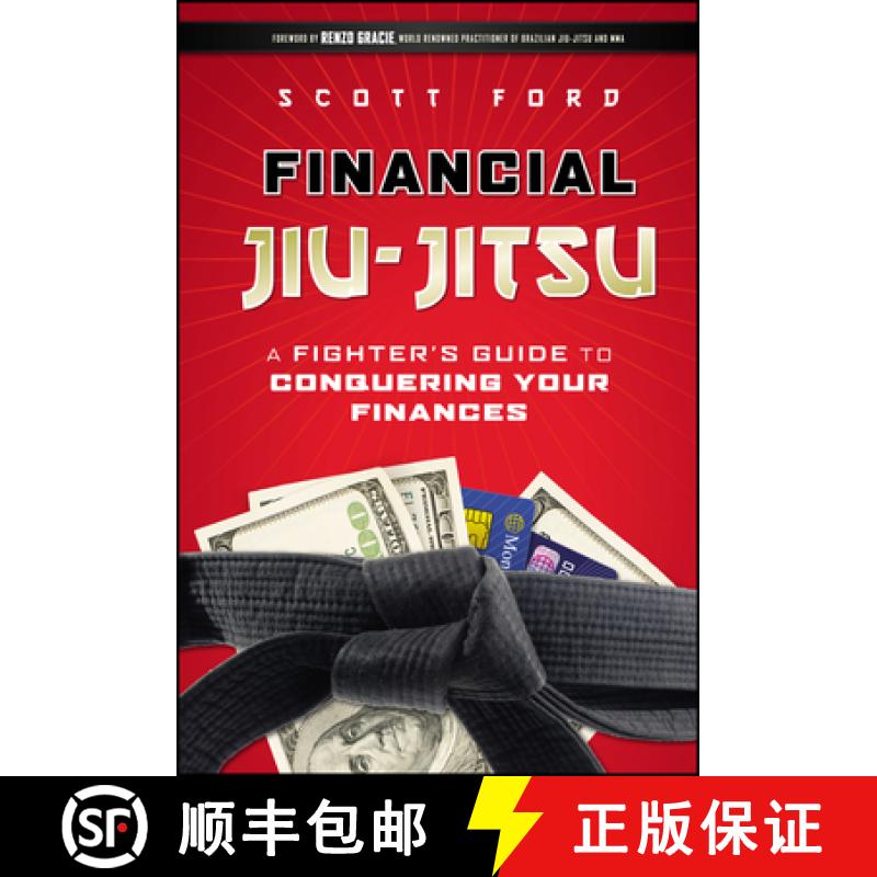 【2-3周达】Financial Jiu-Jitsu : A Fighter's Guide to Conquering Your Finances [9780470648308]