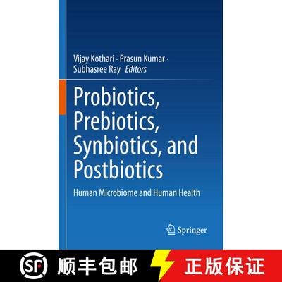 【3-4周达】Probiotics, Prebiotics, Synbiotics, and Postbiotics: Human Microbiome and Human Health [9789819914654]
