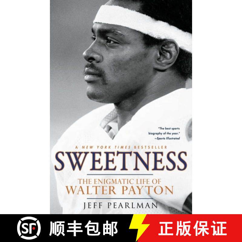 【3-4周达】Sweetness: The Enigmatic Life of Walter Payton [9781592407378]