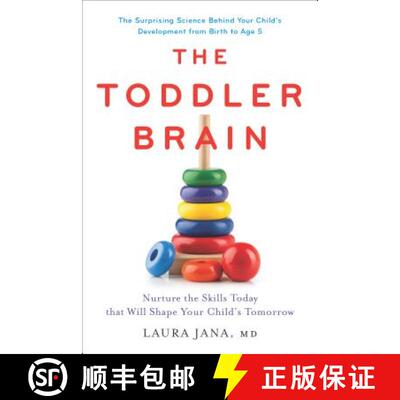 【2-3周达】The Toddler Brain: Nurture the Skills Today That Will Shape Your Child's Tomorrow [9780738218755]