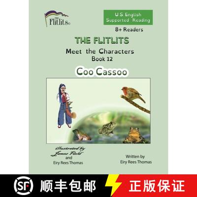 【3-4周达】THE FLITLITS, Meet the Characters, Book 12, Coo Cassoo, 8+Readers, U.S. English, Supported... [9781916778993]