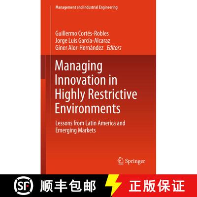 【3-4周达】精装 Managing Innovation in Highly Restrictive Environments : Lessons from Latin America a... [9783319937151]
