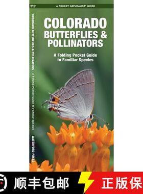 【3-4周达】Colorado Butterflies & Pollinators : A Folding Pocket Guide to Familiar Species (2nd Editi... [9781620053799]