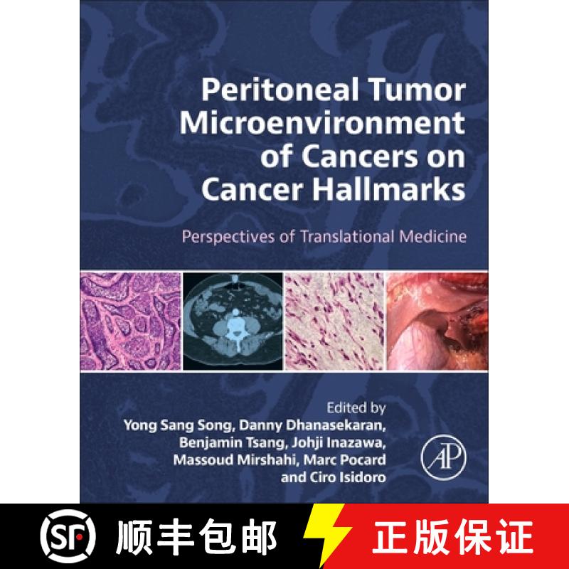 【3-4周达】Peritoneal Tumor Microenvironment of Cancers on Cancer Hallmarks: Perspectives of Translat... [9780128240403]