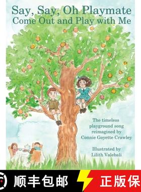 【3-4周达】Say, Say, Oh Playmate [9781733853798]