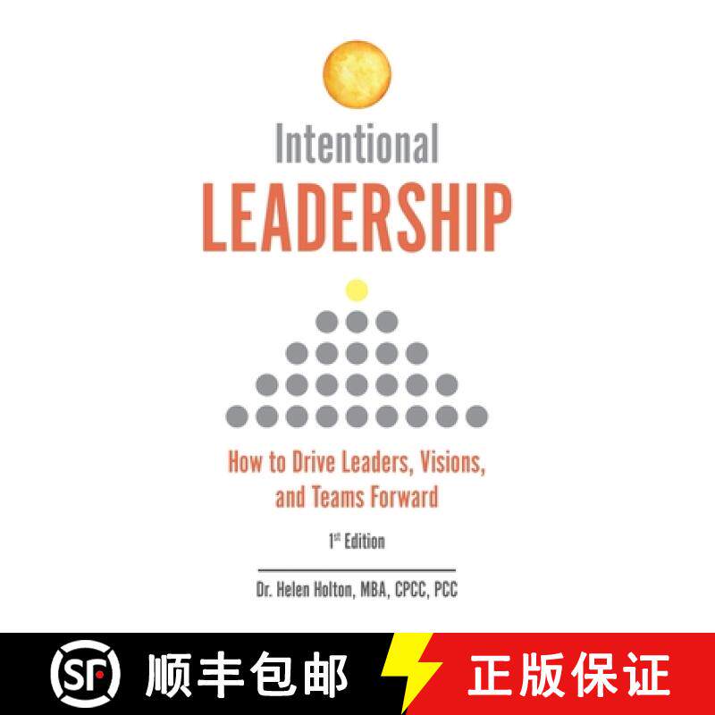 【3-4周达】Intentional Leadership: How to Drive Leaders, Visions, and Teams Forward [9781953315441]
