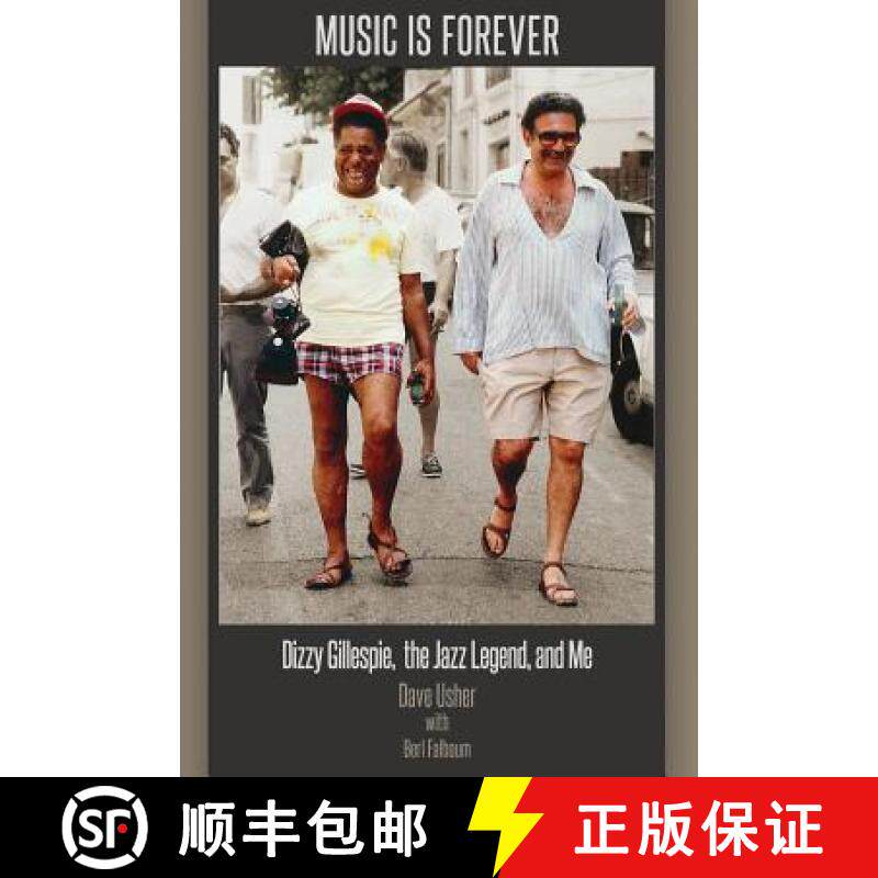 预订 Music Is Forever: Dizzy Gillespie, the Jazz Legend, and Me [9780692211106]