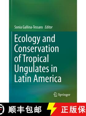 【3-4周达】Ecology and Conservation of Tropical Ungulates in Latin America [9783030288709]