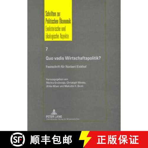 【2-3周达】精装 Quo vadis Wirtschaftspolitik? : Ausgewaehlte Aspekte der aktuellen Diskussion- Festsc... [9783631570340]