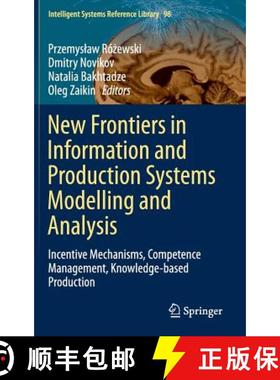 【3-4周达】New Frontiers in Information and Production Systems Modelling and Analysis : Incentive Mec... [9783319233376]