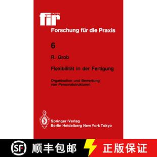 【3-4周达】Flexibilität in der Fertigung : Organisation und Bewertung von Personalstrukturen [9783540161592]