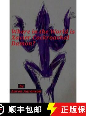 【3-4周达】Where in the World is Xavier Cockroachal Damon? [9798223321491]