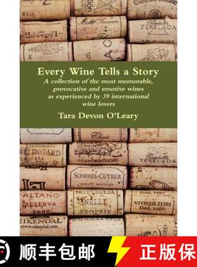 【3-4周达】Every Wine Tells a Story - a collection of the most memorable, provocative and emotive win... [9781470919900]