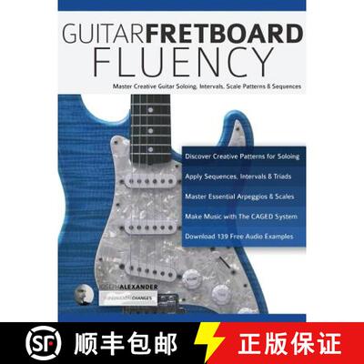 【3-4周达】Guitar Fretboard Fluency: The Creative Guide to Mastering the Guitar [9781789330618]
