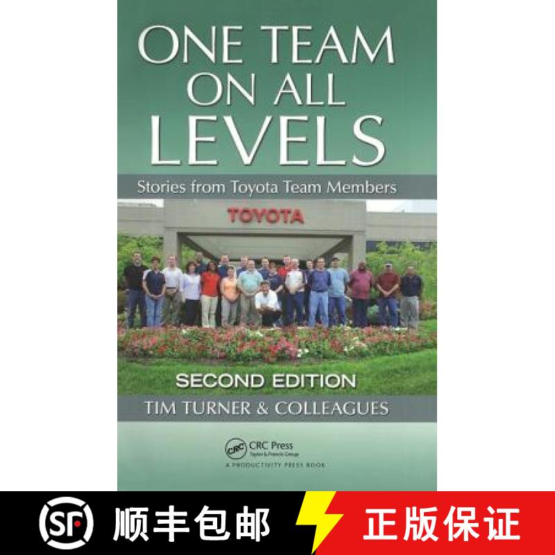 【3-4周达】One Team on All Levels: Stories from Toyota Team Members, Second Edition [9781439860670]