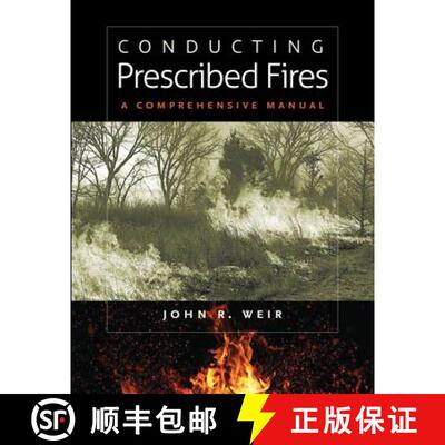 预订 Conducting Prescribed Fires – A Comprehensive Manual [9781603441346]