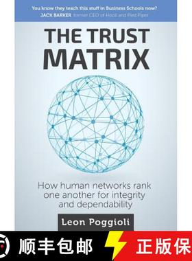 【3-4周达】The Trust Matrix: How human networks rank one another for integrity and dependability [9780648590804]