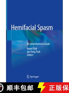 【3-4周达】Hemifacial Spasm: A Comprehensive Guide [9789811554162]