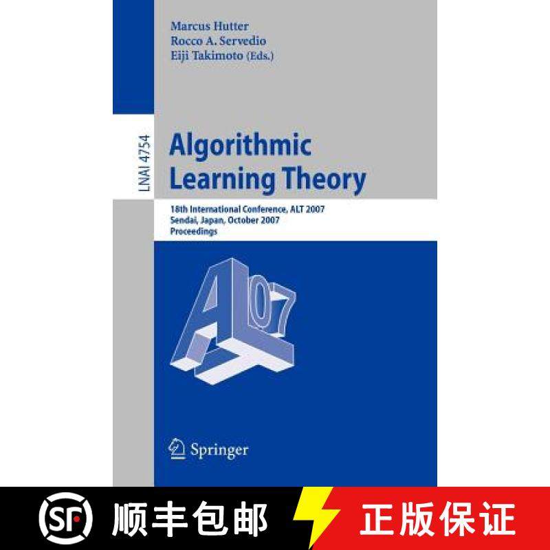 【3-4周达】Algorithmic Learning Theory: 18th International Conference, Alt 2007, Sendai, Japan, Octob... [9783540752240]