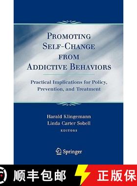 【3-4周达】Promoting Self-Change From Addictive Behaviors : Practical Implications for Policy, Preven... [9781441943903]