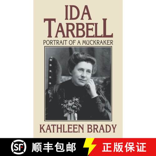 【3-4周达】Ida Tarbell: Portrait of a Muckraker [9780822958079]