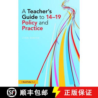 【3-4周达】A Teacher's Guide to 14-19 Policy and Practice [9781138832305]
