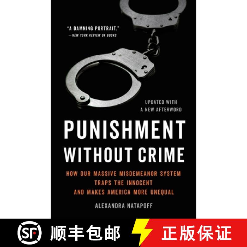 【3-4周达】Punishment Without Crime: How Our Massive Misdemeanor System Traps the Innocent and Makes ... [9781541603608]