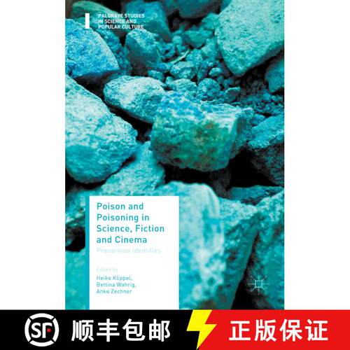 【3-4周达】精装 Poison and Poisoning in Science, Fiction and Cinema : Precarious Identities [9783319649085]