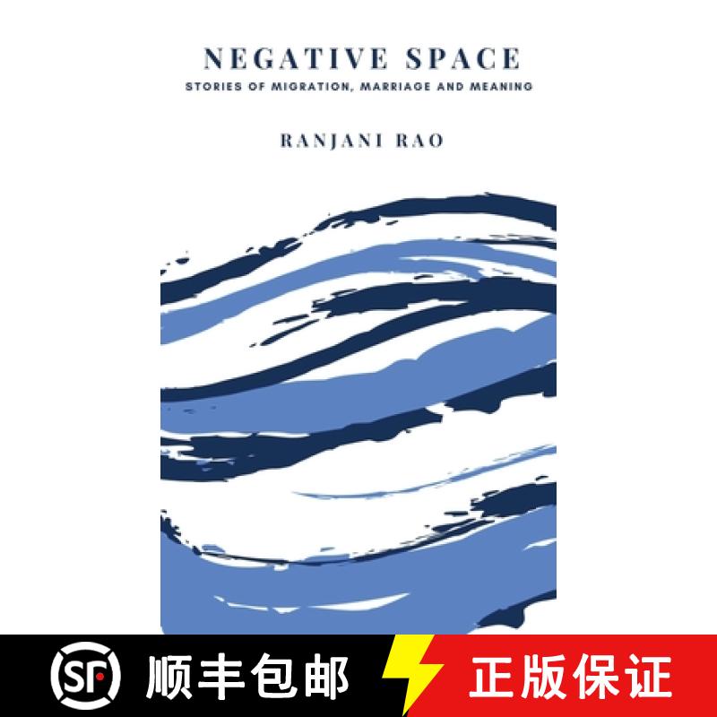 【3-4周达】Negative Space: Stories of Migration, Marriage, and Meaning [9789811430428]