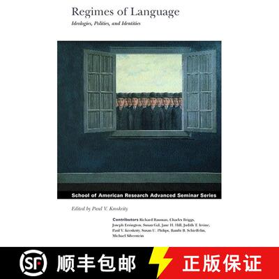 【3-4周达】Regimes of Language: Ideologies, Polities, and Identities [9780933452626]