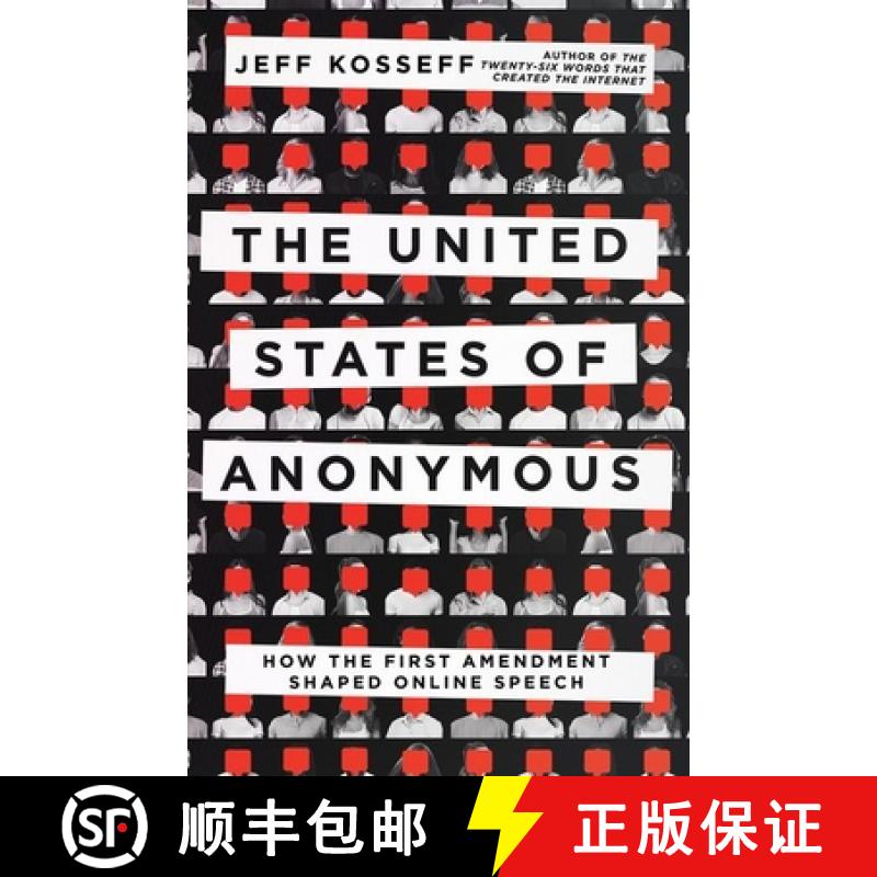 【3-4周达】The United States of Anonymous: How the First Amendment Shaped Online Speech [9781501762383]