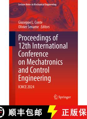 【3-4周达】Proceedings of 12th International Conference on Mechatronics and Control Engineering: ICMC... [9789819664511]