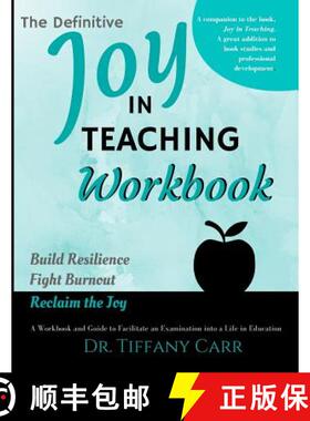【3-4周达】The Definitive Joy in Teaching Workbook: A Workbook and Guide to Facilitate an Examination... [9780999866627]