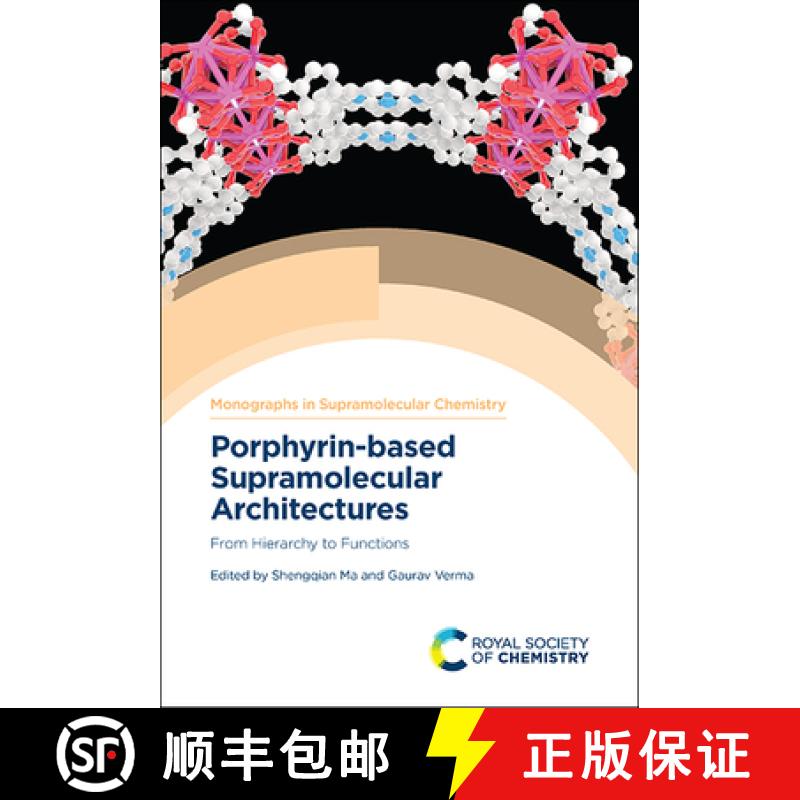 【3-4周达】Porphyrin-based Supramolecular Architectures : From Hierarchy to Functions [9781839161803]
