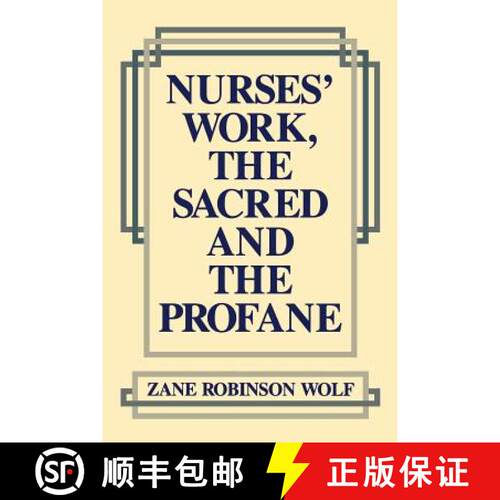 【3-4周达】Nurses' Work, the Sacred and the Profane [9780812212662]