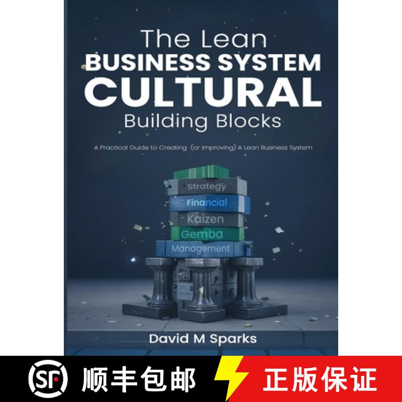 【2-3周达】The Lean Business System Cultural Building Blocks: A Practical Guide to Creating (or Impro... [9798992761474]