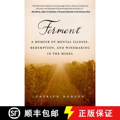 【3-4周达】精装 Ferment: A Memoir of Mental Illness, Redemption, and Winemaking in the Mosel [9781510757318]