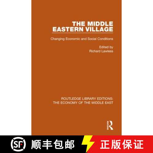 【3-4周达】The Middle Eastern Village (Rle Economy of Middle East): Changing Economic and Social Rela... [9781138820227]
