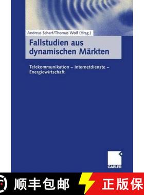 【3-4周达】Fallstudien Aus Dynamischen Märkten: Telekommunikation -- Internetdienste -- Energiewirts... [9783409116336]