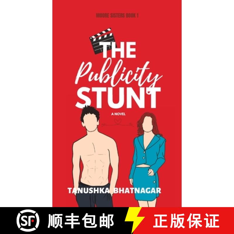 【2-3周达】The Publicity Stunt: Moore Sisters, Book 1 [9798218084905]