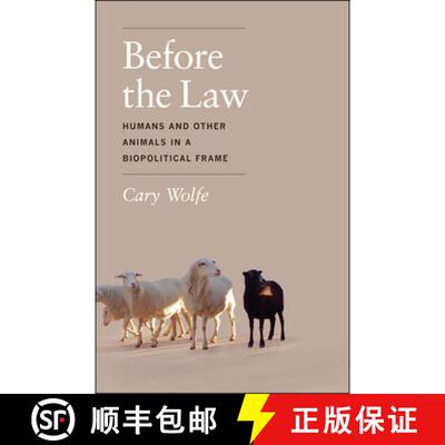 【3-4周达】Before the Law – Humans and Other Animals in a Biopolitical Frame [9780226922416]