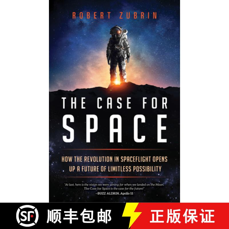 【3-4周达】The Case for Space : How the Revolution in Spaceflight Opens Up a Future of Limitless Poss... [9781633885349]